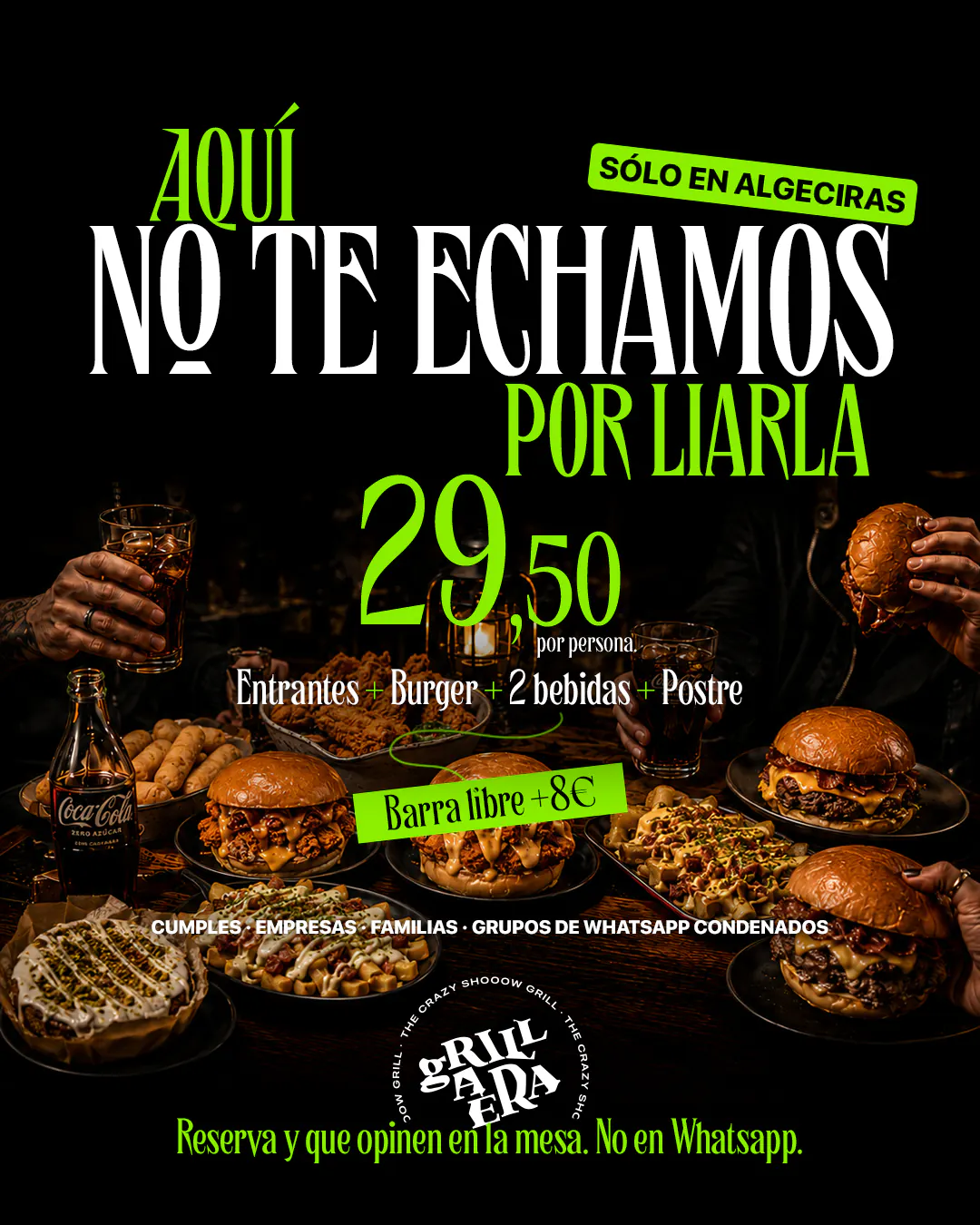 Promo grupos Grillaera aqui no te echamos por liarla